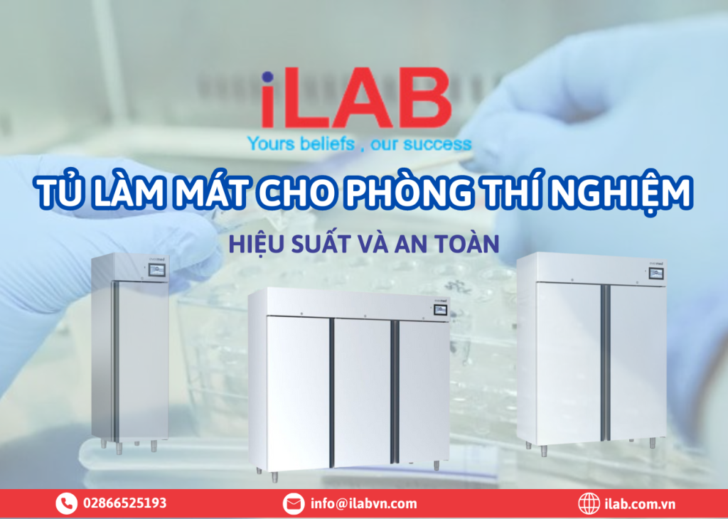 Chìa Khóa Cho Hiệu Suất & An Toàn Với Tủ Làm Mát Cho Phòng Thí Nghiệm